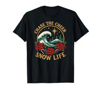 Chase The Cheer Snow Life, Ocean Wave y Christmas Flowers Camiseta