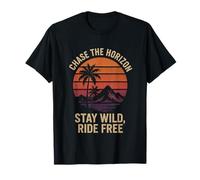 CHASE THE HORIZON STAY WILD RIDE FREE senderismo amante del camping Camiseta
