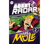 Chase the Mole (Nathan Chase Agent of Radar #2) (BookLife Freedom Readers)
