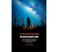 Chaser Twin Flame Fears: Facing Your Doubts and Embracing the Shadows (Twin Flame Chaser Emotions)