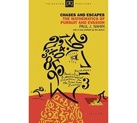 Chases and Escapes: The Mathematics Of Pursuit And Evasion (Princeton Puzzlers)