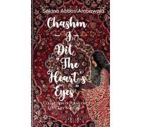 Chashm- I- Dil The Heart's eyes (Edition1st)
