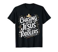 Chasing After Jesus and Toddlers Caos Cristiano - Camiseta