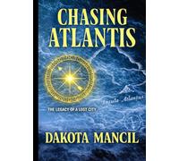 Chasing Atlantis: The Legacy of a Lost City