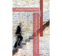 chasing big dreams in small steps: Progress Reflection
