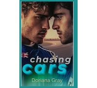 Chasing Cars: Eine Formel 1 Gay Romance
