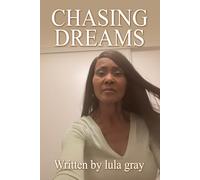 CHASING DREAMS