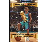 CHASING DREAMS ON THE COURT (From The Mind Of Chase)