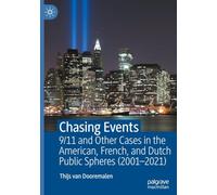 Chasing Events: 9/11 and Other Cases in the American, French, and Dutch Public Spheres (2001 - 2021)