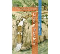 Chasing Freedom: A Historical Fiction Novel Set in Matildaville, Virginia, Along Washington's Potomac Canal (1801-1807)