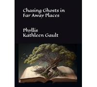 Chasing Ghosts in Far Away Places