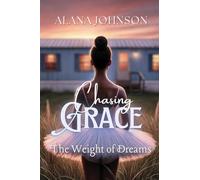 Chasing Grace - The Weight of Dreams: 1