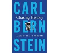 Chasing History: A Kid in the Newsroom