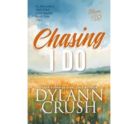 Chasing I Do: Special Edition (Blame It On I Do Special Editions)