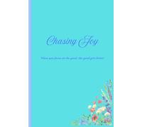 Chasing Joy: A daily journal for women and girls to build a habit of thankfulness, reflection, and inner peace.