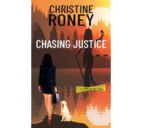 Chasing Justice (Stevie Rayne Legal Thriller Series)