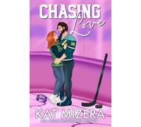 Chasing Love (Pucks & Penalties)