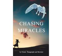 Chasing Miracles: 1 (The Chasing Series)