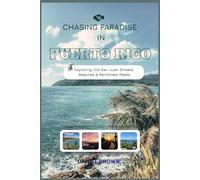 Chasing Paradise in Puerto Rico: Exploring Old San Juan Streets, Beaches & Rainforest Peaks