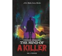 Chasing Shadows: A Dr. Sarah Walker Thriller