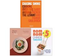 Chasing Smoke Cooking over Fire Around the Levant, Honey & Co Daily & Nom Nom Chinese Takeaway In 5 Ingredients 3 Books Collection Set