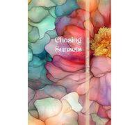 Chasing Sunsets: A Dot Grid Journal for Evening Reflections and Golden Hour Thoughts