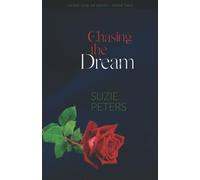 Chasing the Dream: 2 (Never Give Up)