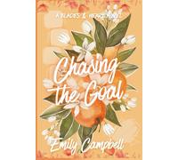 Chasing The Goal (Blades & Hearts: The Chicago HellBlades)