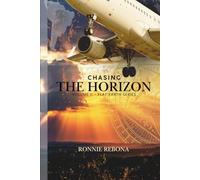 Chasing the Horizon: A Journey into Biblical Cosmology, the Gleason Map, and the Flat Earth Model (Flat Earth Second Edition Series)