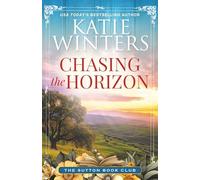 Chasing the Horizon (The Sutton Book Club)