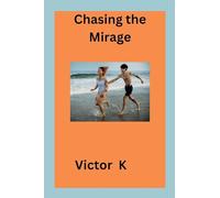 Chasing the Mirage