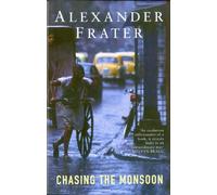 Chasing The Monsoon: A Modern Pilgrimage Through India [Idioma Inglés]