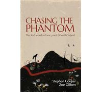 Chasing the Phantom: The lost words of war poet Nowell Oxland