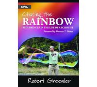 Chasing the Rainbow: Recurrences in the Life of a Scientist