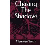 Chasing The Shadows