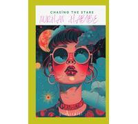 CHASING THE STARS