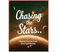 Chasing the stars- Writing personal Journals