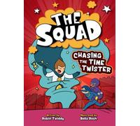 Chasing the Time Twister (Squad)