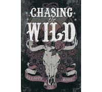 Chasing The Wild: An Ex-boyfriend's Dad, Age Gap Cowboy Romance: 1 (Crimson Ridge)