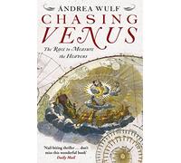 Chasing Venus: The Race to Measure the Heavens