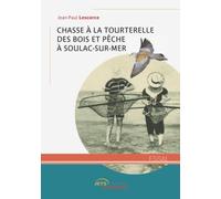 Chasse à la tourterelle des bois et pêche à Soulac-sur-Mer