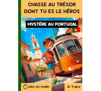 Chasse au Trésor dont tu es le Héros : Portugal: Kit complet | Pour enfants filles et garçons 6 et 7 ans | parfait pour vacances et anniversaire