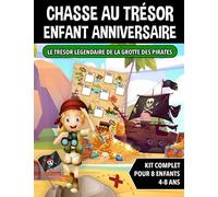 Chasse au Trésor Enfant Anniversaire Pirates: Kit Complet pour Enfants de 4 à 8 ans - Carte au Trésor, Énigmes, Invitations et Certificats - Tout Compris!