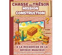 Chasse au Tresor Mission Construction / A la recherche de la brique magique: Prêt à découper pour anniversaire - loisirs / Chasse au Tresor Enfant ... 8 - 9 - 10 ans (Chasses aux trésors enfants)