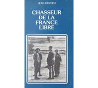 Chasseur De La France Libre (ebook)
