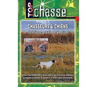 Chasseurs & chiens : techniques, plaisirs et émotions [Francia] [DVD]