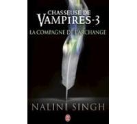 Chasseuse De Vampires (tome 3) - La Compagne De Larchange (ebook)