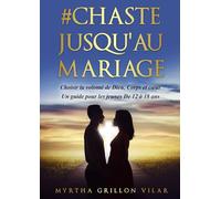 #CHASTE JUSQU'AU MARIAGE: Choisir la volonté de Dieu, corps et coeur