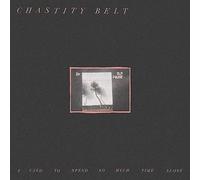 Chastity Belt: I Used To Spend So Much Time Alone [Winyl]