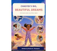 Chasydi's BIG, BEAUTIFUL DREAMS: The Chasydi Spark Collection Book 5
